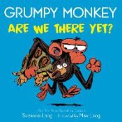 Portada de Grumpy Monkey Are We There Yet?
