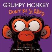 Portada de Grumpy Monkey Don't Be Scared