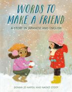 Portada de Words to Make a Friend: A Story in Japanese and English
