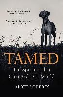 Portada de Tamed: Ten Species That Changed Our World