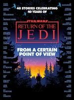 Portada de From a Certain Point of View: Return of the Jedi (Star Wars)