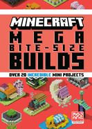 Portada de Minecraft: Mega Bite-Size Builds (Over 20 Incredible Mini Projects)