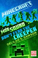 Portada de Minecraft: Mob Squad: Don't Fear the Creeper: An Official Minecraft Novel