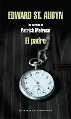 Portada de El padre (Las novelas de Patrick Melrose 1) (Ebook)