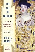 Portada de The Age of Insight: The Quest to Understand the Unconscious in Art, Mind, and Brain, from Vienna 1900 to the Present
