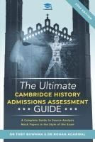 Portada de The Ultimate History Admissions Assessment Guide: Techniques, Strategies, and Mock Papers to give you the Ultimate preparation for Cambridge's HAA exa