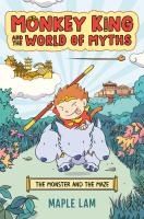 Portada de Monkey King and the World of Myths: The Monster and the Maze