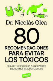 Portada de 80 recomendaciones para eliminar los t&oacute;xicos