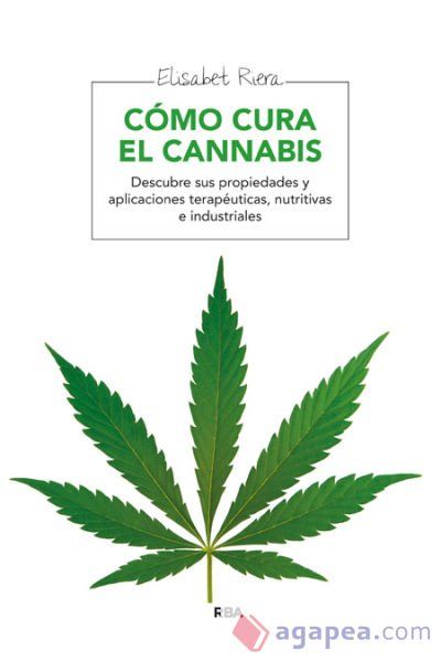 C&oacute;mo cura el cannabis