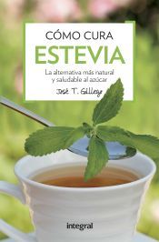 Portada de Como cura la estevia