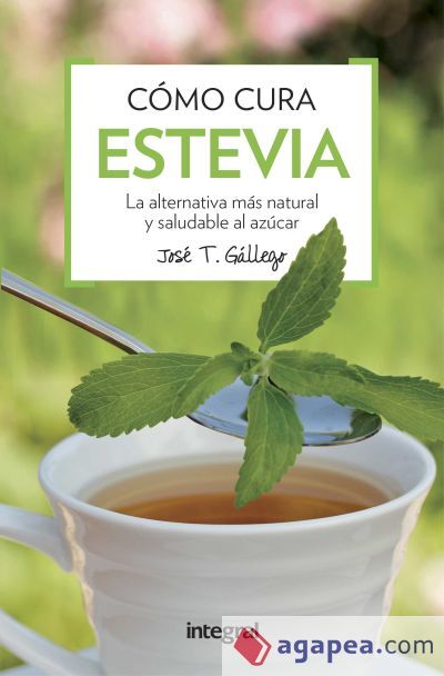 Como cura la estevia Como cura la estevia