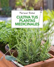 Portada de Cultiva tus plantas medicinales