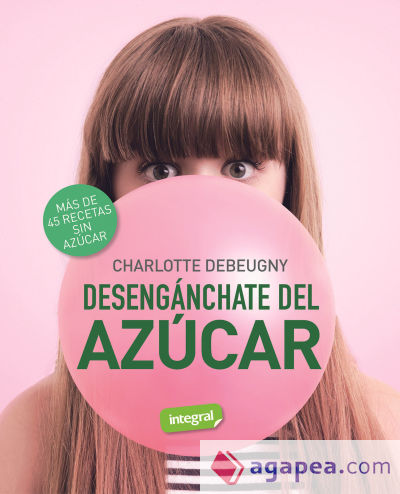 Desengánchate del azúcar