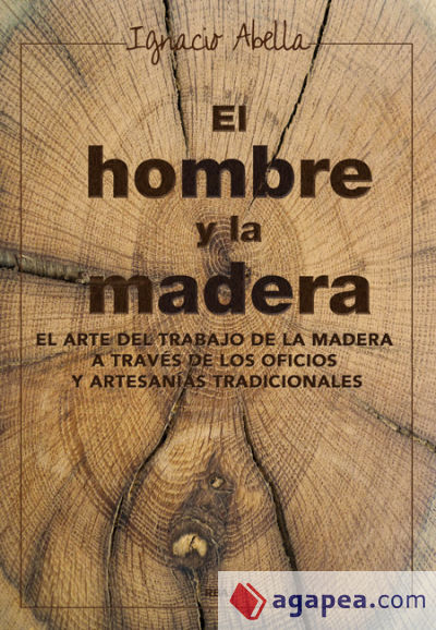 El hombre y la madera