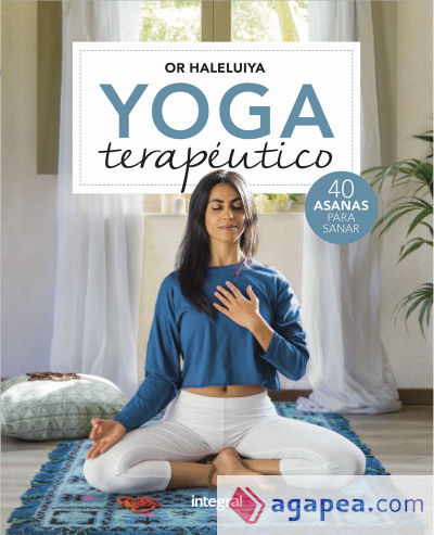 Que es el Yoga Terapéutico y cómo disfrutar sus Beneficios