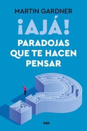 Portada de Aja! Paradojas que te hacen pensar