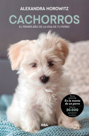 Portada de Cachorros. El primer año de la vida de tu perro