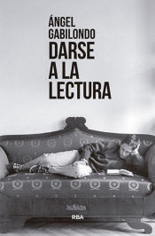 Portada de Darse a la lectura