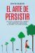 Portada de El arte de persistir, de David Bueno Torrens