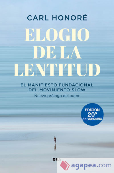 Elogio de la lentitud (Edición 20º aniversario)