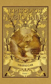 Portada de Episodios Nacionales 1. Trafalgar