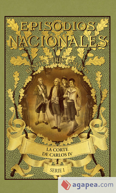 Episodios Nacionales 2. La corte de Carlos IV