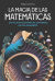 Portada de La magia de las matemáticas, de Fernando ... [et al.] Corbalán