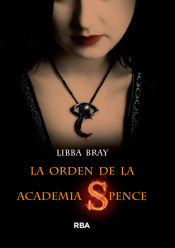 Portada de La orden de la academia spence. Nva.Ed