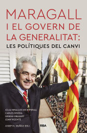 Portada de Maragall i el govern de la Generalitat: les polítiques del canvi