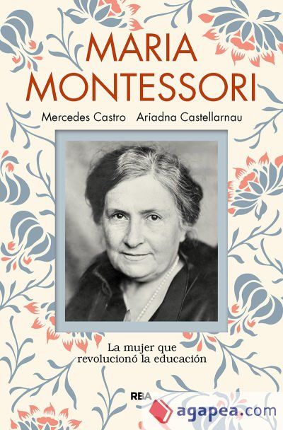 María Montessori: La mujer que revolucionó la educación María Montessori: La mujer que revolucionó la educación