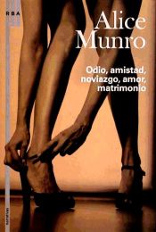 Portada de Odio, amistad, noviazgo, amor, matrimonio. Ed. Rustica