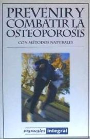 Portada de Prevenir y combatir la osteoporósis