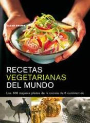 Portada de Recetas vegetarianas de todo el mundo (1ª Ed.)