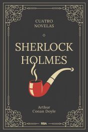 Portada de Sherlock Holmes. Cuatro novelas