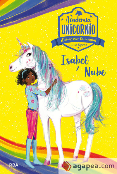 Academia Unicornio 4. Isabel y Nube