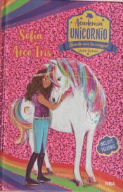 Portada de Academia Unicornio. Sofía y Arcoiris