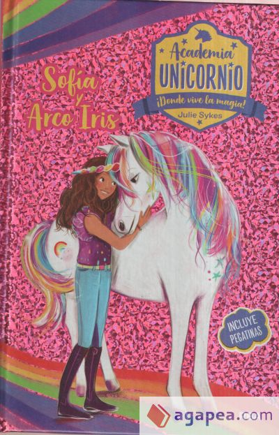 Academia Unicornio. Sofía y Arcoiris