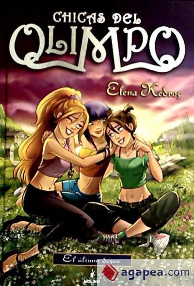 Chicas del olimpo 6. El ultimo deseo