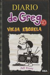 Portada de Diario de Greg 10. Vieja escuela