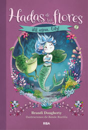 Portada de Hadas de las flores 2. ¡Al agua, Lily!