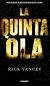 Portada de La quinta ola (La quinta ola 1), de Rick Yancey