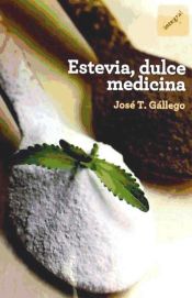 Portada de Estevia, dulce medicina