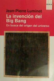 Portada de La invención del Big Bang