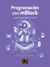 Programacion Con Mblock Curso Practico De Formacio 9788412782530