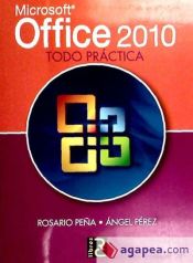 Portada de MICROSOFT OFFICE 2010 TODO PRACTICA