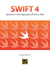 Portada de SWIFT 4 APRENDE A CREAR APPS PARA IPHONE Y IPAD