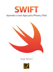 Portada de SWIFT. Aprende a crear Apps para iPhone y iPad