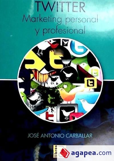 TWITTER. Marketing personal y profesional