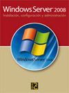 Portada de Windows Server 2008. Instalación, configuración y administración