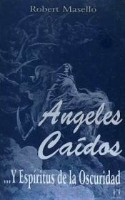 Portada de ANGELES CAIDOS Y ESPIRITUS DE LA OSCURIDAD